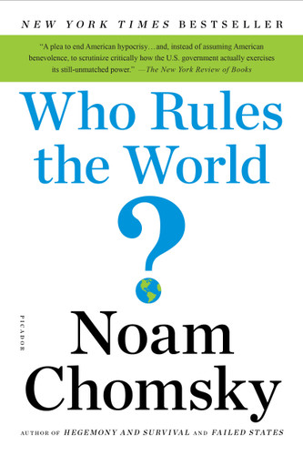 Who Rules the World? (American Empire Project) book cover by Noam Chomsky