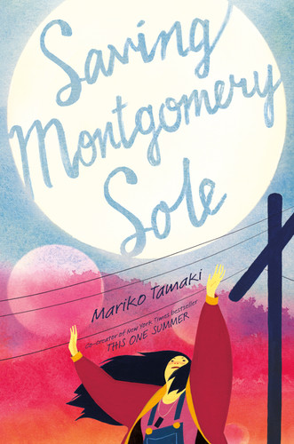 Saving Montgomery Sole book cover by Mariko Tamaki
