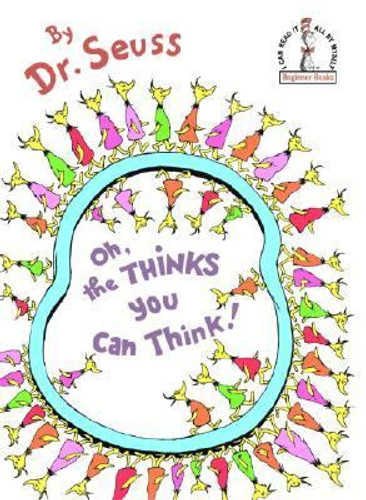 Oh, the Thinks You Can Think! [Hardcover] Cover