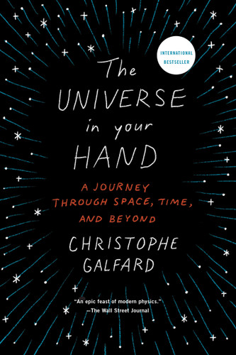 The Universe in Your Hand: A Journey Through Space, Time, and Beyond book cover by Christophe Galfard