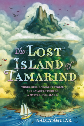 The Lost Island of Tamarind book cover by Nadia Aguiar