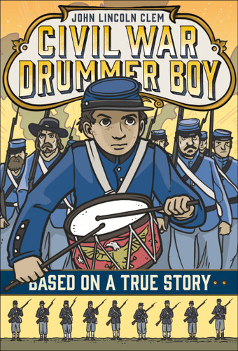 John Lincoln Clem: Civil War Drummer Boy (Based on a True Story) book cover by E. F. Abbott
