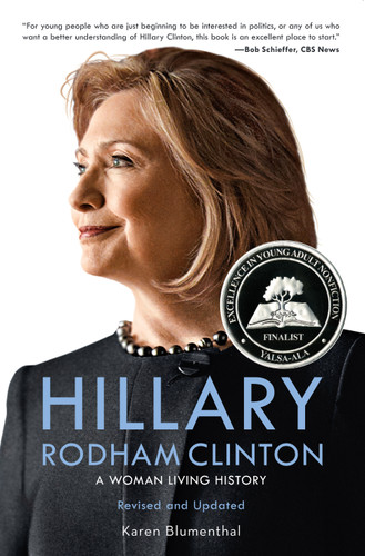 Hillary Rodham Clinton: A Woman Living History book cover by Karen Blumenthal