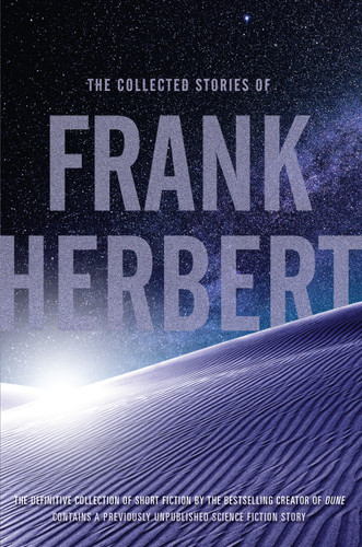 The Collected Stories of Frank Herbert book cover by Frank Herbert