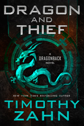 Dragon and Thief: A Dragonback Novel (Dragonback #1) book cover by Timothy Zahn