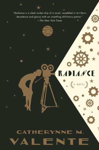 Radiance: A Novel book cover by Catherynne M. Valente