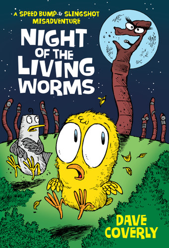 Night of the Living Worms: A Speed Bump & Slingshot Misadventure book cover by Dave Coverly