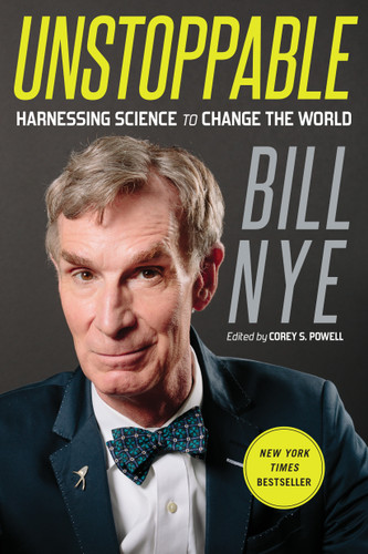 Unstoppable: Harnessing Science to Change the World book cover by Bill Nye