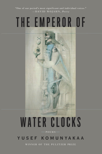 The Emperor of Water Clocks: Poems [9780374536572]