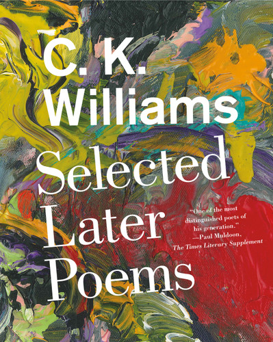 Selected Later Poems book cover by C. K. Williams