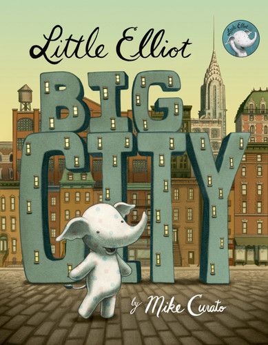 Little Elliot, Big City (Little Elliot #1) book cover by Mike Curato