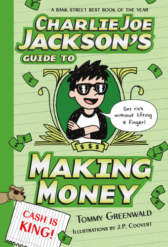 Charlie Joe Jackson's Guide to Making Money (Charlie Joe Jackson Series #4) book cover by Tommy Greenwald