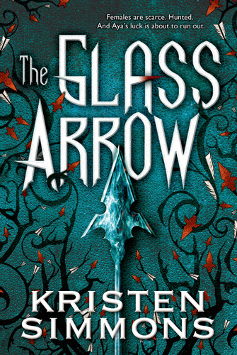 The Glass Arrow book cover by Kristen Simmons