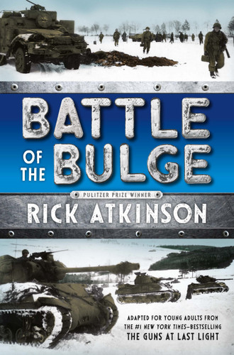 Battle of the Bulge [The Young Readers Adaptation] book cover by Rick Atkinson