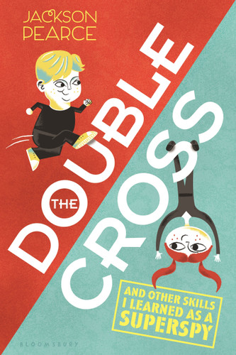 The Doublecross: (And Other Skills I Learned as a Superspy) book cover by Jackson Pearce