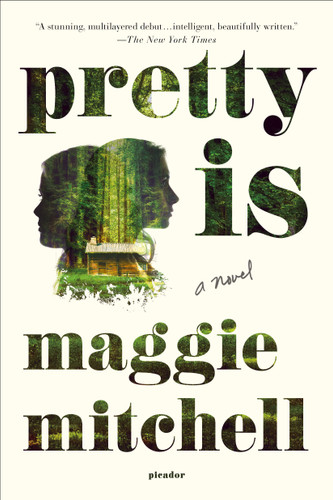 Pretty Is: A Novel book cover by Maggie Mitchell