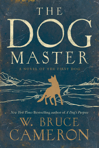 The Dog Master: A Novel of the First Dog book cover by W. Bruce Cameron