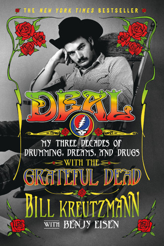 Deal: My Three Decades of Drumming, Dreams, and Drugs with the Grateful Dead book cover by Bill Kreutzmann, Benjy Eisen