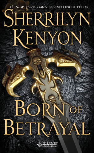 Born of Betrayal: The League: Nemesis Rising book cover by Sherrilyn Kenyon