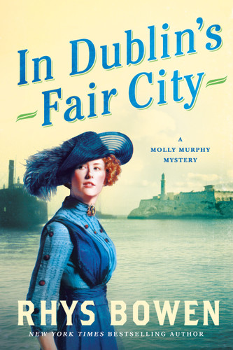 In Dublin's Fair City: A Molly Murphy Mystery (Molly Murphy Mysteries #6) book cover by Rhys Bowen