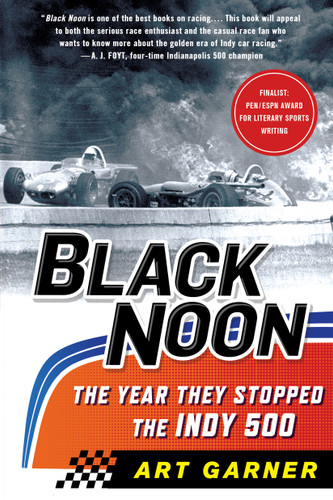 Black Noon: The Year They Stopped the Indy 500 book cover by Art Garner