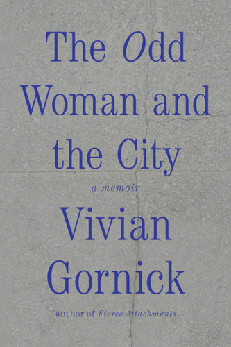 The Odd Woman and the City: A Memoir book cover by Vivian Gornick