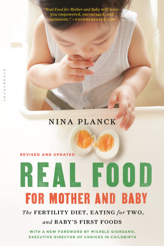 Real Food for Mother and Baby: The Fertility Diet, Eating for Two, and Baby's First Foods book cover by Nina Planck