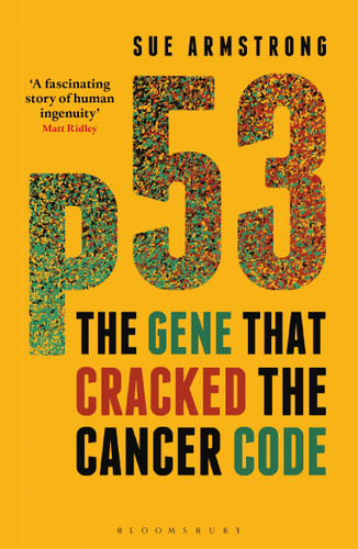 p53: The Gene that Cracked the Cancer Code book cover by Sue Armstrong
