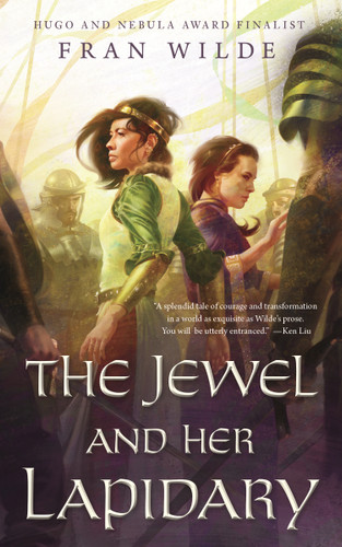 The Jewel and Her Lapidary book cover by Fran Wilde