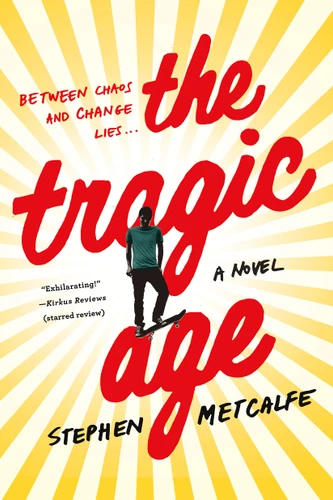 The Tragic Age: A Novel book cover by Stephen Metcalfe