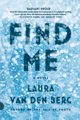 Find Me: A Novel book cover by Laura van den Berg