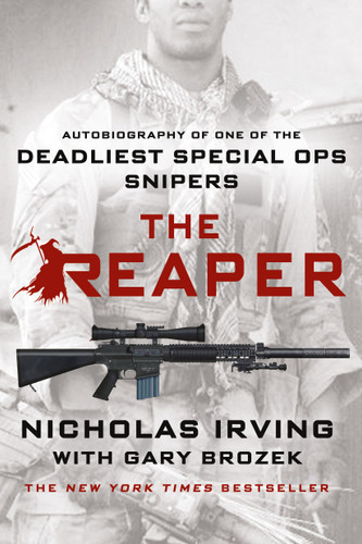 The Reaper: Autobiography of One of the Deadliest Special Ops Snipers book cover by Nicholas Irving, Gary Brozek