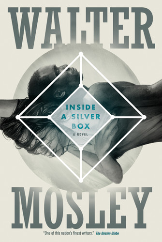 Inside a Silver Box: A Novel book cover by Walter Mosley