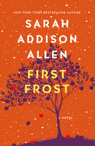 First Frost: A Novel book cover by Sarah Addison Allen