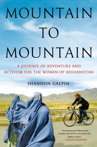 Mountain to Mountain: A Journey of Adventure and Activism for the Women of Afghanistan book cover by Shannon Galpin