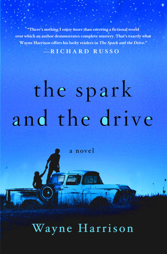 The Spark and the Drive: A Novel book cover by Wayne Harrison
