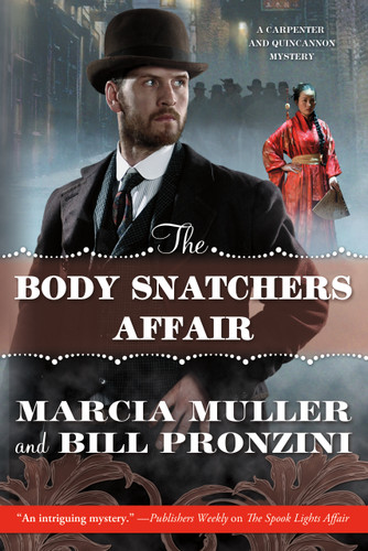 The Body Snatchers Affair: A Carpenter and Quincannon Mystery (Carpenter and Quincannon #3) book cover by Marcia Muller, Bill Pronzini