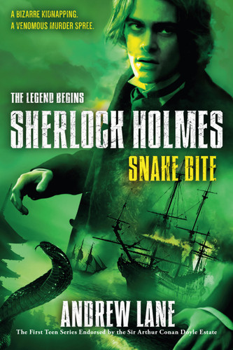 Snake Bite (Sherlock Holmes: The Legend Begins #5) book cover by Andrew Lane