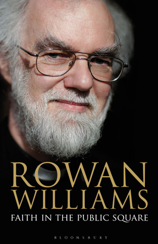 Faith in the Public Square book cover by Rowan Williams
