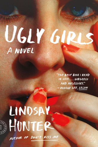 Ugly Girls: A Novel book cover by Lindsay Hunter