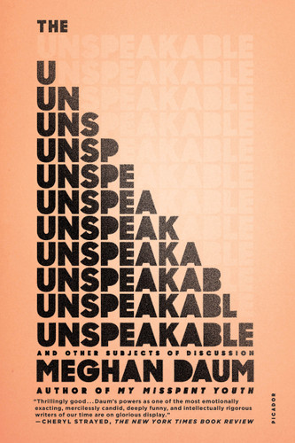 The Unspeakable: And Other Subjects of Discussion book cover by Meghan Daum
