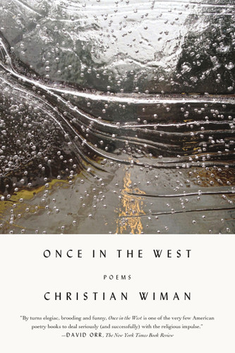 Once in the West: Poems book cover by Christian Wiman