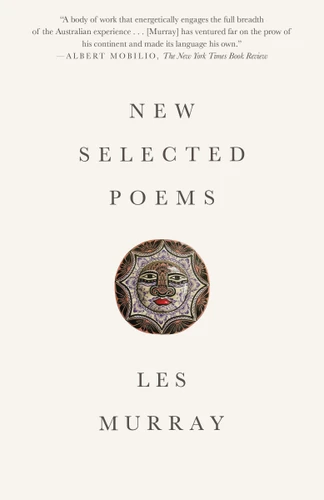 New Selected Poems book cover by Les Murray
