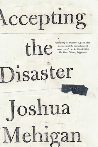 Accepting the Disaster: Poems book cover by Joshua Mehigan