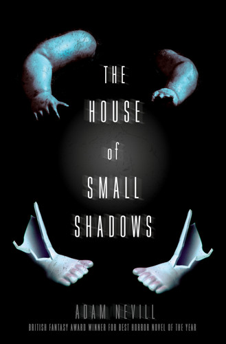The House of Small Shadows book cover by Adam Nevill