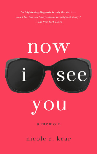 Now I See You: A Memoir book cover by Nicole C. Kear