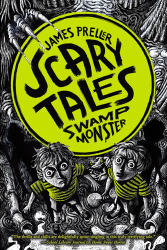 Swamp Monster (Scary Tales #6) book cover by James Preller