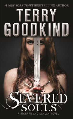 Severed Souls: A Richard and Kahlan Novel (Richard and Kahlan #3) book cover by Terry Goodkind