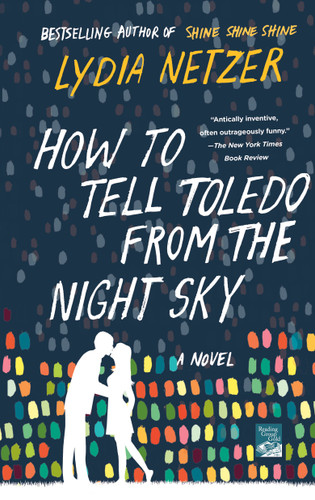 How to Tell Toledo from the Night Sky: A Novel book cover by Lydia Netzer