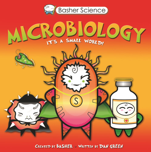 Basher Science: Microbiology (Basher Science) book cover by Simon Basher, Dan Green